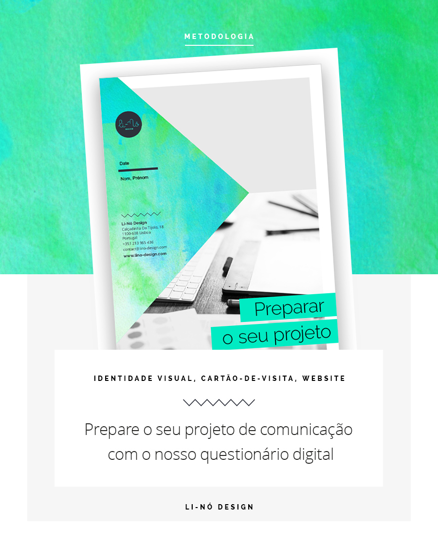 Prepare o seu projeto de comunicação - Li-Nó Design