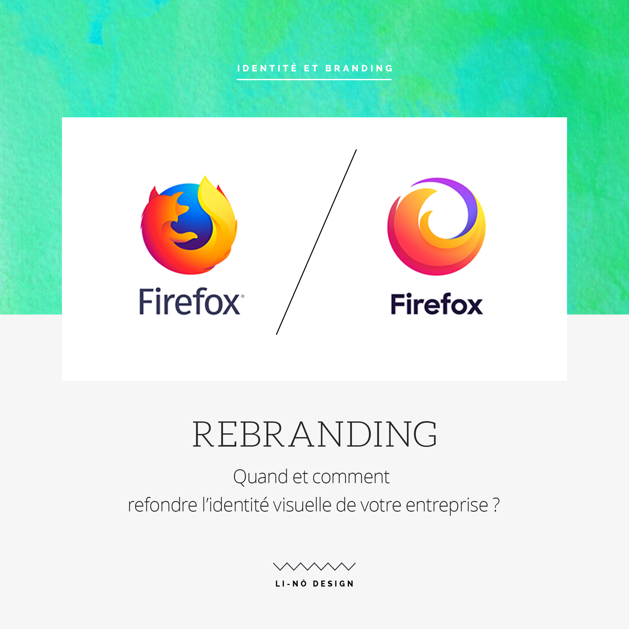 Le rebranding : quand et comment refondre l’identité visuelle de votre entreprise ?